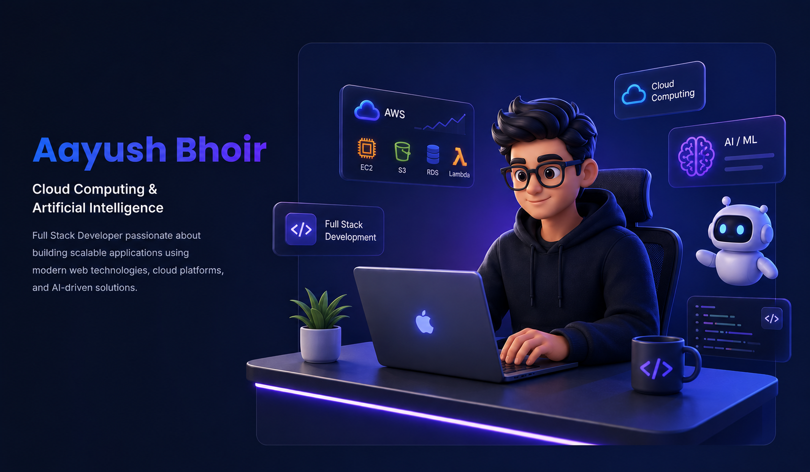 Aayush Bhoir - Full Stack Developer with Cloud Computing, AI/ML, and Full Stack Development expertise
